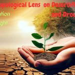 An Anthropological Lens on Desertification and Drought