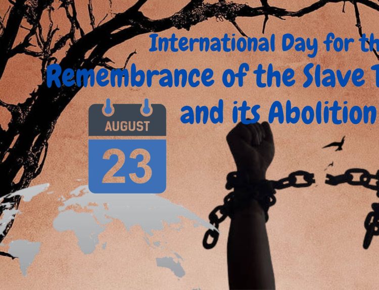 International Day for the Remembrance of the Slave Trade and its Abolition